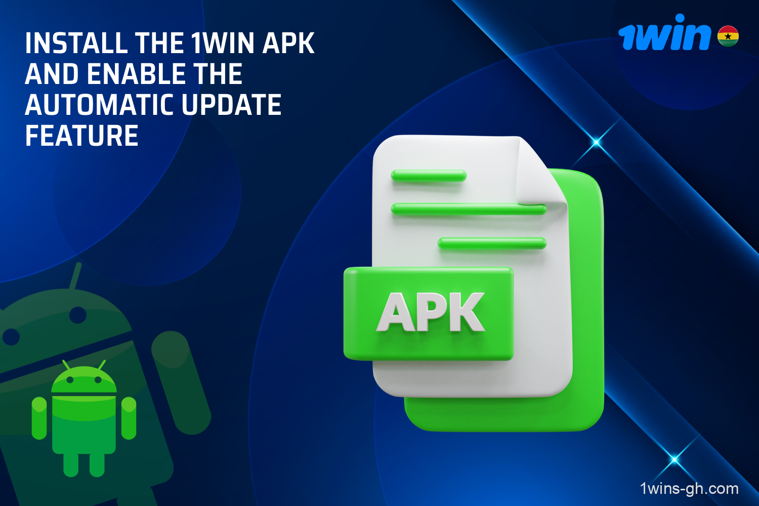 After installing 1win apk, Ghanaian players are advised to enable the automatic update feature